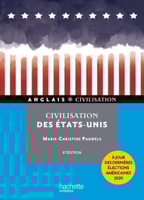 HU ANGLAIS - CIVILISATION : civilisation des Etats-Unis (8e édition)
