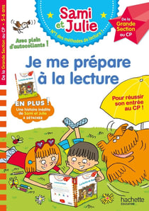 Cahier de lecture avec Sami et Julie : je me prépare à la lecture - de la GS au CP