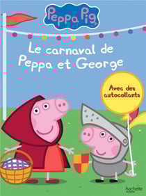 Peppa pig - le carnaval de peppa et george