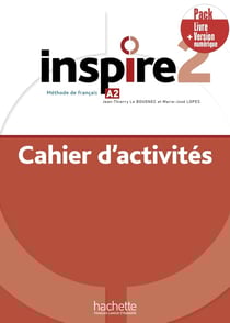 Inspire 2 - FLE - cahier d'activités - A2