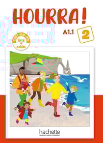 Hourra ! - Livre + Cahier (Niveau 2) (A1.1)