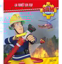 Sam le pompier : la forêt en feu