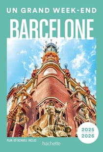 Un grand week-end : Barcelone (édition 2025/2026)