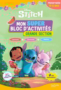 Disney - Stitch - Mon super bloc d'activités de Grande Section (5 - 6 ans)