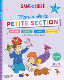 Sami et Julie : Mon année de Petite Section
