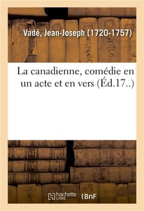 La canadienne, comedie en un acte et en vers