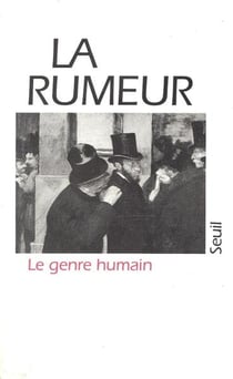 Le genre humain n.5 : la rumeur