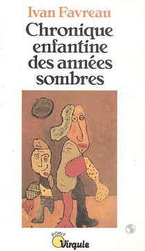 Chronique enfantine des annees sombres