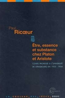 Être, essence et substance chez Platon et Aristote - cours professé à l'université de Strasbourg en 1953-1954