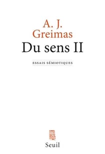 Du sens II : Essais semiotiques