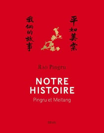 Notre histoire - Pingru et Meitang