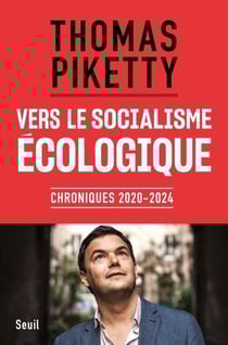 Vers le socialisme écologique : Chroniques 2020-2024
