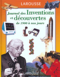 Journal des inventions et decouvertes - de 1900 a nos jours