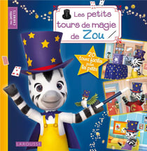 Les petits tours de magie de zou