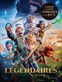 Les Légendaires : Le film - Le grand cahier d'énigmes et de jeux