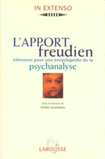 L'apport freudien : elements pour une encyclopedie de la psychanalyse