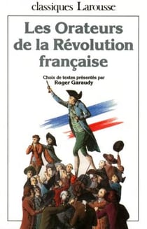 Les orateurs de la Révolution française