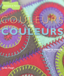 Couleurs sur couleurs - broder la couleur