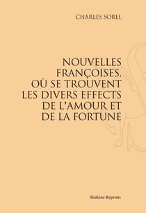Nouvelles françoises, où se trouvent les divers effects de l'amour et de la fortune (1623)