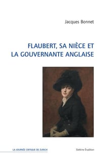 Flaubert, sa nièce et la gouvernante