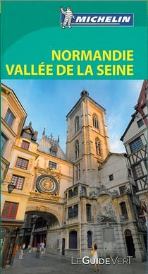 Le guide vert - normandie, vallée de la seine