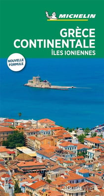 Le guide vert : Grèce continentale - îles ioniennes (édition 2019)