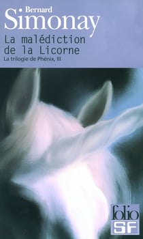 La trilogie de phenix Tome 3 : la malédiction de la licorne