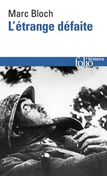 L'étrange défaite - témoignage écrit en 1940