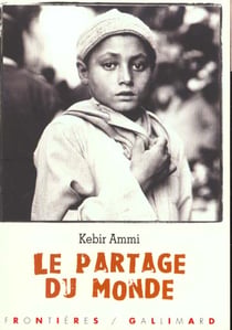 Le partage du monde recit