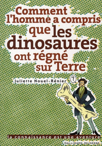 Comment l'homme a compris que les dinosaures ont vécu sur terre