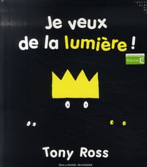 Je veux de la lumière !