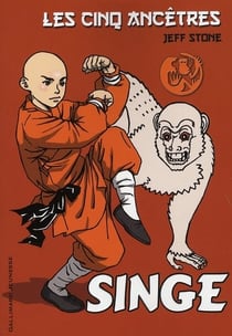 Les cinq ancêtres Tome 2 - singe