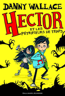 Hector et les Pétrifieurs de temps