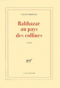 Balthazar au pays des collines