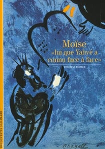 Moise - lui que yahve a connu face a face