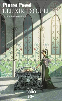 Le Paris des merveilles Tome 2 : l'élixir d'oubli