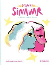 Les Secrets De Sinavar Et Autres Contes D'Irane