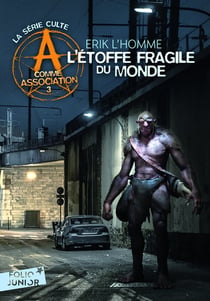 A comme association Tome 3 : l'étoffe fragile du monde