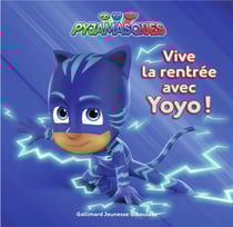 Vive la rentrée avec Yoyo !
