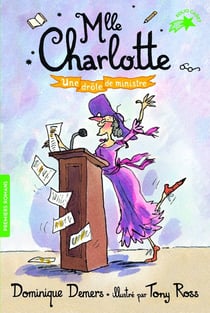Mlle Charlotte Tome 4 : une drôle de ministre
