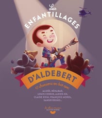 Les enfantillages d'Aldebert
