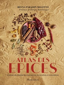 Atlas des épices : un tour du monde des saveurs