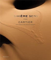 Sixieme sens par Cartier : high jewelry and precious objects