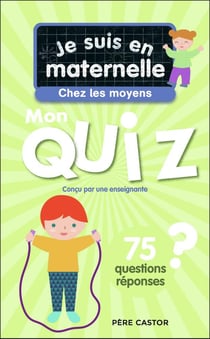 Je suis en maternelle : Mon quiz