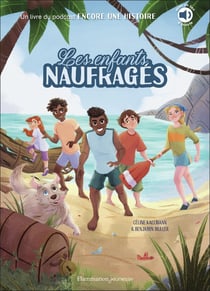 Les enfants naufragés Tome 1 : Les enfants naufragés