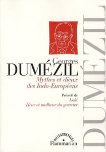 Mythes et dieux des indo-européens - Loki, heur et malheur du guerrier