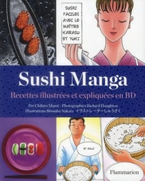 Sushi manga - 60 recettes illustrées et expliquées en bd