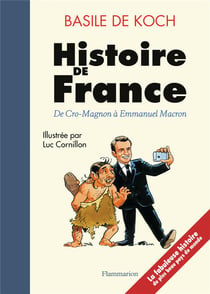 Histoire de France de Cro-Magnon à Emmanuel Macron