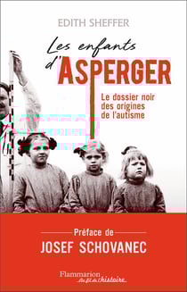 Les enfants d'asperger-- le dossier noir des origines de l'autisme