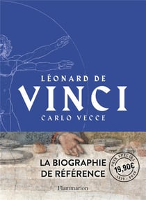 Léonard de Vinci - la biographie de référence
